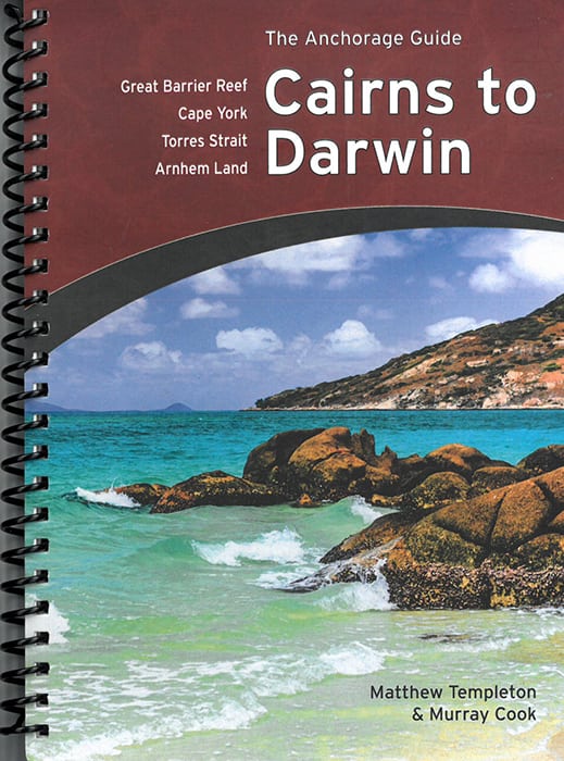 Anchorage Guide Book Cairns to Darwin. - Bosuns Boat